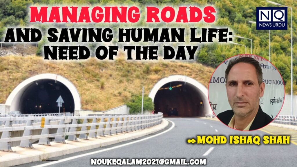 Managing Roads and Saving Human Life: Need of theday